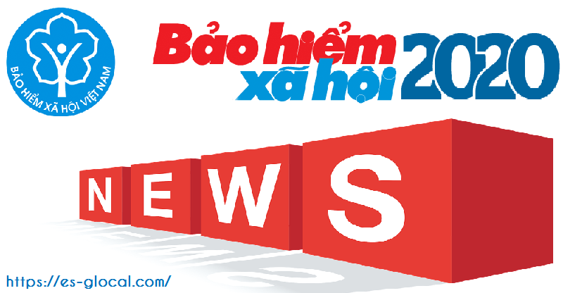Bảo hiểm xã hội 2020 Thay đổi trong Bảo hiểm xã hội năm 2020