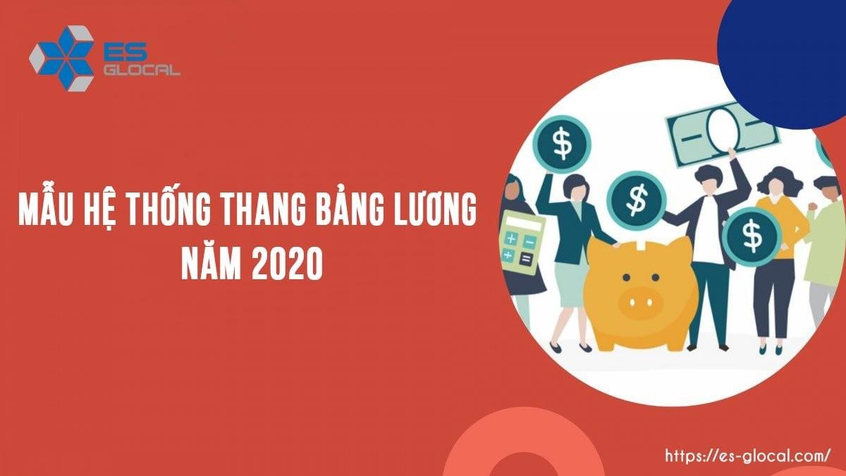 Mẫu hệ thống thanng bảng lương 2020 Mẫu hệ thống thanng bảng lương 2020