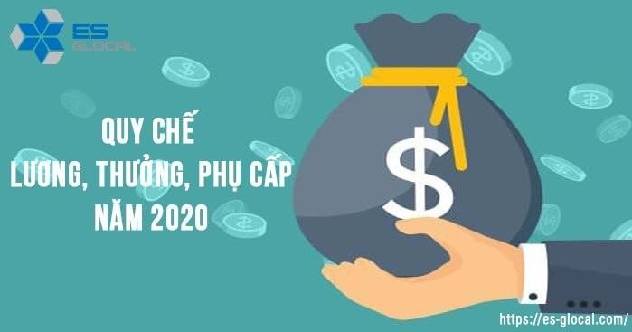Quy chế tiền lương thưởng phụ cấp 2020 Quy chế tiền lương thưởng phụ cấp 2020