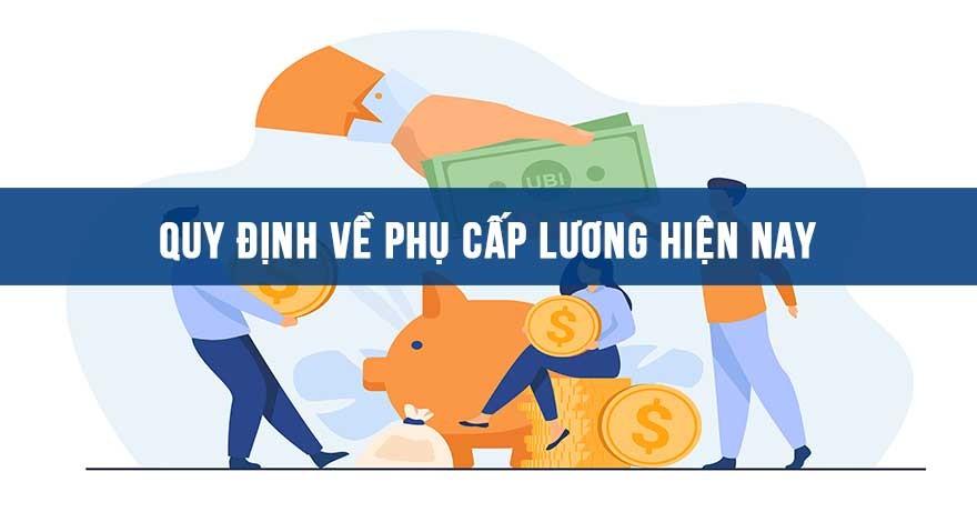 Quy định về phụ cấp lương Quy định về phụ cấp lương