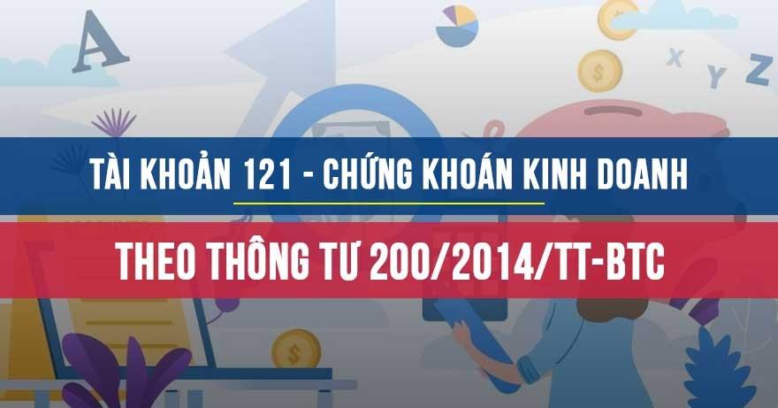 Tài khoản 121 - Chứng khoán kinh doanh Tài khoản 121 - Chứng khoán kinh doanh