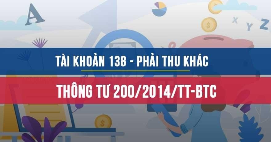 Tài khoản 138 - Phải thu khác Tài khoản 138 - Phải thu khác