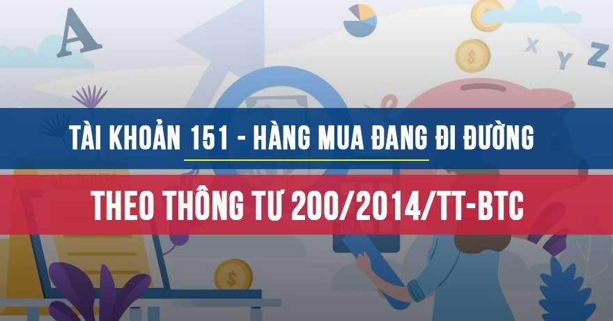Tài khoản 151 - Hàng mua đang đi đường Tài khoản 151 - Hàng mua đang đi đường