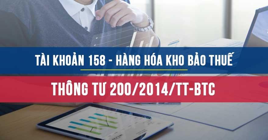 Tài khoản 158 - Hàng hóa kho bảo thuế Tài khoản 158 - Hàng hóa kho bảo thuế
