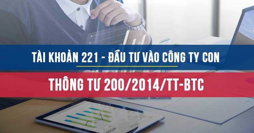 Tài khoản 221-Đầu tư vào công ty con Tài khoản 221-Đầu tư vào công ty con
