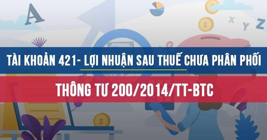 Tài khoản 421:Lợi nhuận sau thuế chưa phân phối tai-khoan-421-1
