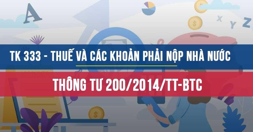 Tài khoản 333 theo thông tư 200/2014/TT-BTC Tài khoản 333 theo thông tư 200/2014/TT-BTC