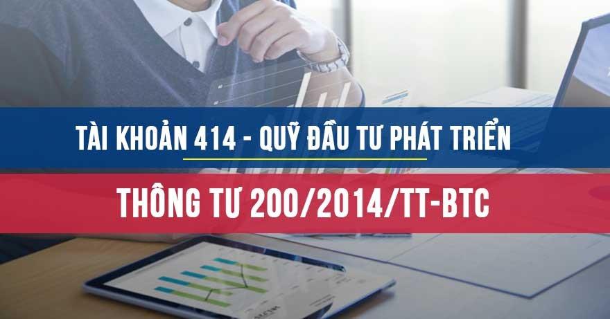 Tài khoản 414 Quỹ đầu tư phát triển tk414
