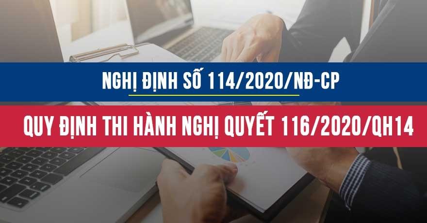 Nghị định số 114/2020/NĐ-CP quy định chi tiết thi hành nghị quyết số 116/2020/QH14 Nghị định số 114/2020/NĐ-CP quy định chi tiết thi hành nghị quyết số 116/2020/QH14