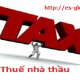 Thuế nhà thầu đối với trường hợp nhập khẩu hàng hoá từ nước ngoài vào Việt Nam