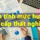 Cách tính mức hưởng trợ cấp thất nghiệp năm 2020