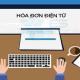 Thủ tục đăng ký hóa đơn điện tử mới nhất năm 2020