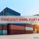 Hoàn thuế GTGT hàng xuất khẩu, Điều kiện hoàn thuế MỚI NHẤT 2020