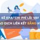 Hướng dẫn chuyển chi phí lãi vay trên HTKK theo Nghị định 132/2020/NĐ-CP