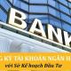 Cách đăng ký tài khoản ngân hàng với sở kế hoạch đầu tư