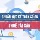 Chuẩn mực kế toán số 06 về thuê tài sản